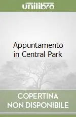 Non Perdere Appuntamento in Central Park