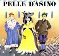 Pelle d‘asino. Ediz. illustrata Ordina Subito