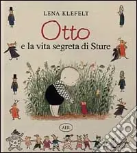 Spedito Oggi Otto e la vita segreta di Sture