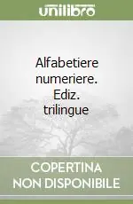Promozione Alfabetiere numeriere. Ediz. trilingue