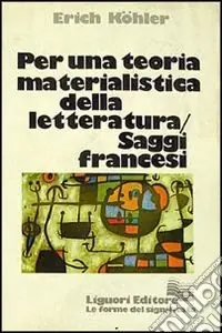 Per una teoria materialistica della letteratura. Saggi francesi Prezzo Conveniente