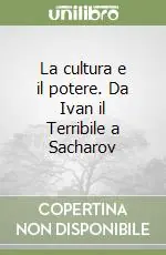 Promo Stagionale La cultura e il potere. Da Ivan il Terribile a Sacharov
