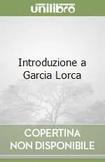 Introduzione a Garcia Lorca Reso Gratuito