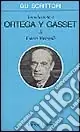 Introduzione a Ortega y Gasset Super Prezzo
