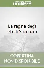 La regina degli elfi di Shannara Compra Adesso