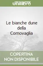 Prezzo Scontato Le bianche dune della Cornovaglia