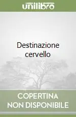 Ultima Occasione Destinazione cervello
