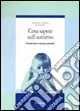 Cosa sapere sull‘autismo. Concetti base e tecniche educative Spedito Oggi