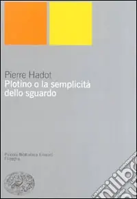 Plotino o la semplicità dello sguardo Sconto