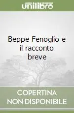 Spedizione Espresso Beppe Fenoglio e il racconto breve
