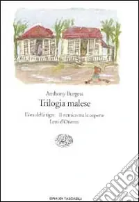Trilogia malese L‘ora della tigre-Il nemico tra le coperte-Letti d‘Oriente Affare