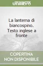 Acquista Ora La lanterna di biancospino. Testo inglese a fronte