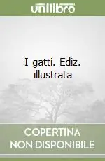 Quantità Limitata I gatti. Ediz. illustrata