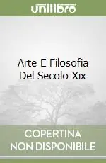 Offerta Speciale Arte E Filosofia Del Secolo Xix