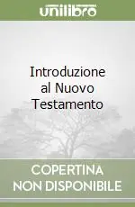 Sconto Introduzione al Nuovo Testamento
