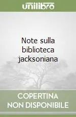 Prezzo Scontato Note sulla biblioteca jacksoniana