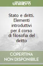 Bestseller Stato e diritti. Elementi introduttivi per il corso di filosofia del diritto