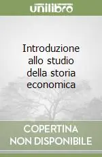 Spedito Oggi Introduzione allo studio della storia economica