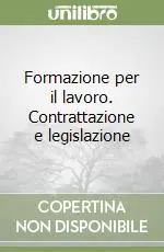 Offerta Speciale Formazione per il lavoro. Contrattazione e legislazione