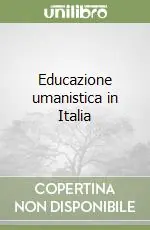 Educazione umanistica in Italia Promozione