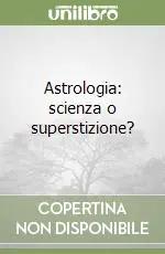 Astrologia scienza o superstizione? Offerta Del Giorno