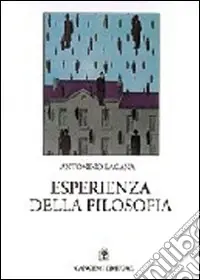 Esperienza della filosofia. I fondamenti del filosofare Ordina Subito