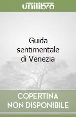 Guida sentimentale di Venezia Spedizione Espresso