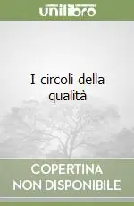 I circoli della qualità Offerta Limitata