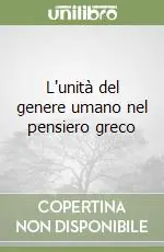 L‘unità del genere umano nel pensiero greco Prezzo Basso
