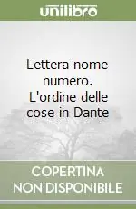 Spedizione Espresso Lettera nome numero. L‘ordine delle cose in Dante
