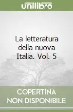 Bestseller La letteratura della nuova Italia. Vol. 5