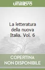 Must-Have La letteratura della nuova Italia. Vol. 6