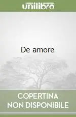 De amore Novità