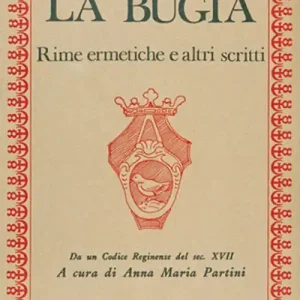Promo Stagionale La bugia. Rime ermetiche e altri scritti