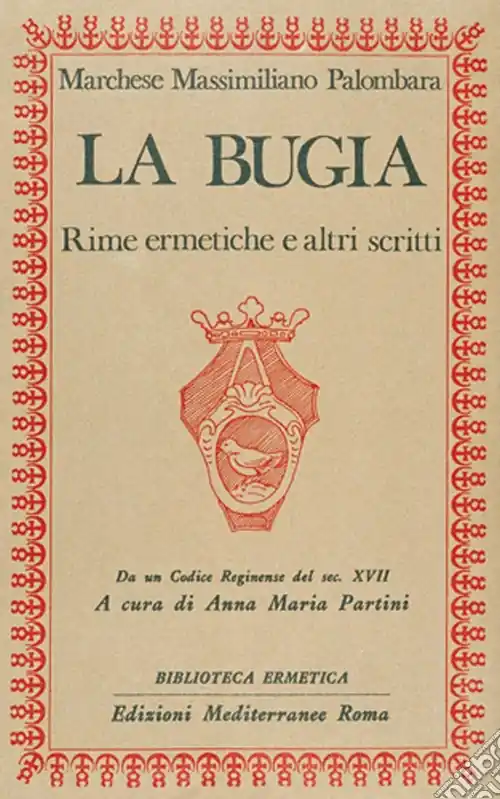 Promo Stagionale La bugia. Rime ermetiche e altri scritti