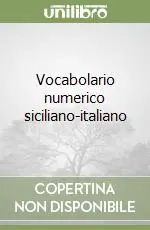 Prezzo Ridotto Vocabolario numerico siciliano-italiano