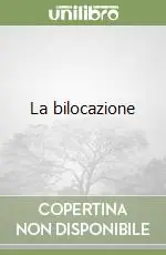La bilocazione Prezzo Conveniente