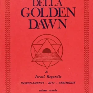 La magia della Golden Dawn. Vol. 2 Must-Have