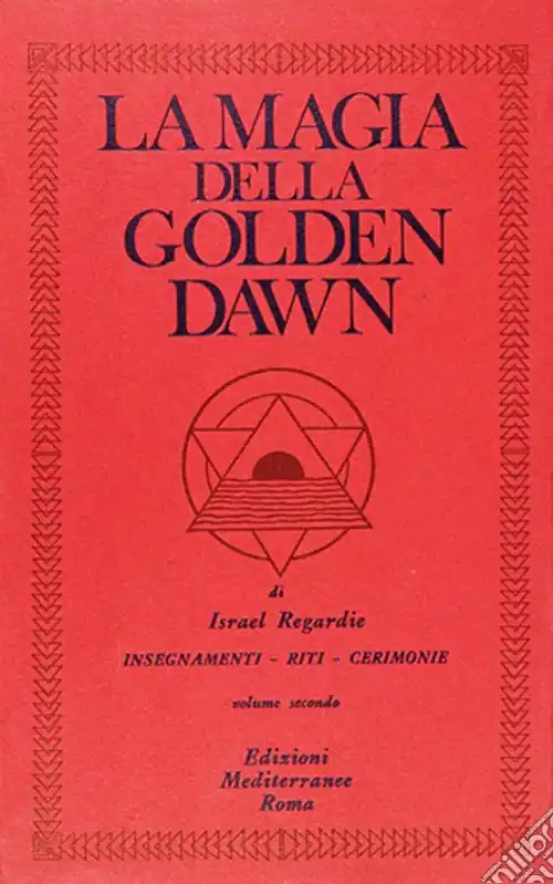 La magia della Golden Dawn. Vol. 2 Must-Have