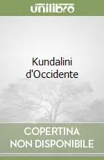 Kundalini d‘Occidente Occasione Imperdibile