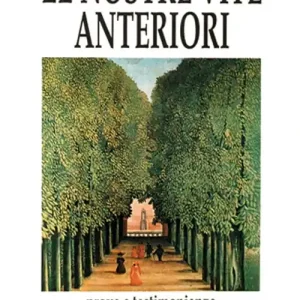 Offerta Le nostre vite anteriori