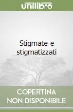 Stigmate e stigmatizzati Ultima Occasione