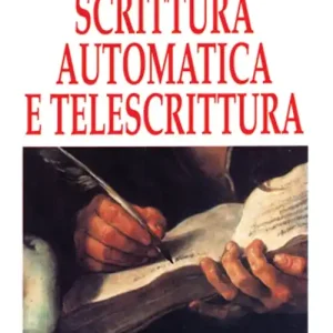 Manuale di scrittura automatica e di telescrittura. Tabellone, piattino, disegno automatico Compra Adesso