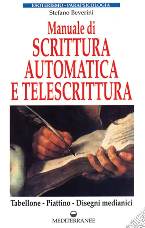 Manuale di scrittura automatica e di telescrittura. Tabellone, piattino, disegno automatico Compra Adesso
