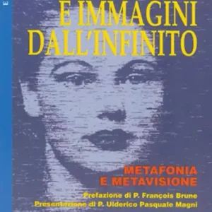 Sconto Parole e immagini dall‘infinito. Metafonia e metavisione. Con gli esperimenti di Raffaella Gremese