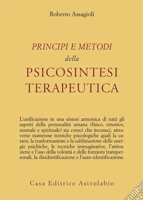 Principi e metodi della psicosintesi terapeutica Ultimissimo Modello