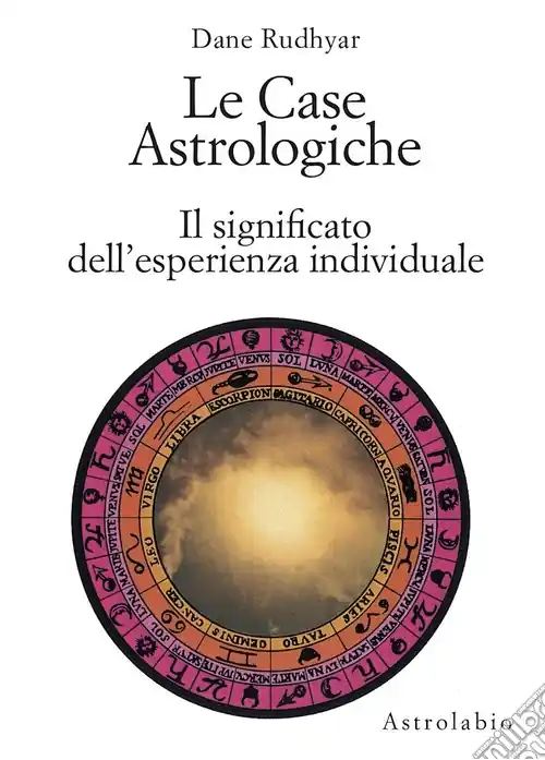 Affare Le case astrologiche. Il significato dell‘esperienza individuale