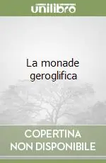 La monade geroglifica Sconto