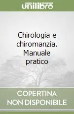 Di Tendenza Chirologia e chiromanzia. Manuale pratico