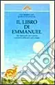 Spedito Oggi Il libro di Emmanuel. Vol. 2 La scelta dell‘Amore